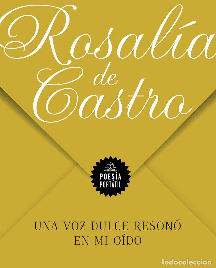 Libros: UNA VOZ DULCE RESONO EN MI OIDO - ROSALIA DE CASTRO