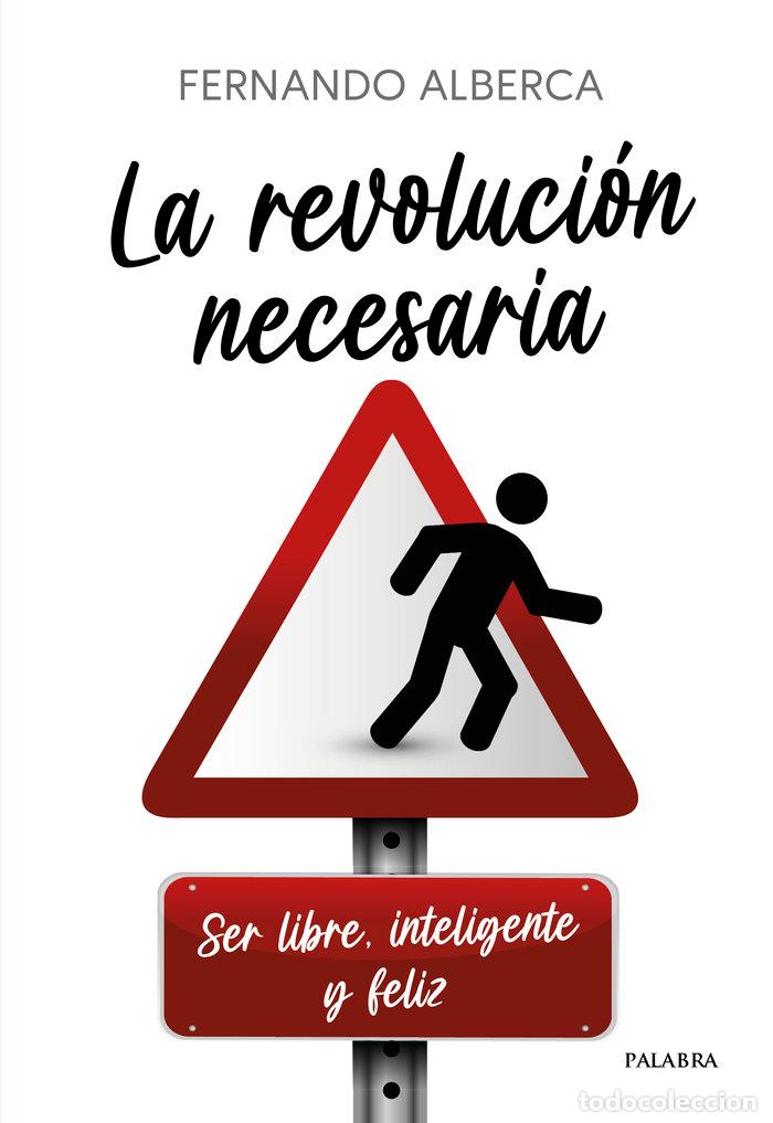 books: LA REVOLUCION NECESARIA - ALBERCA, FERNANDO