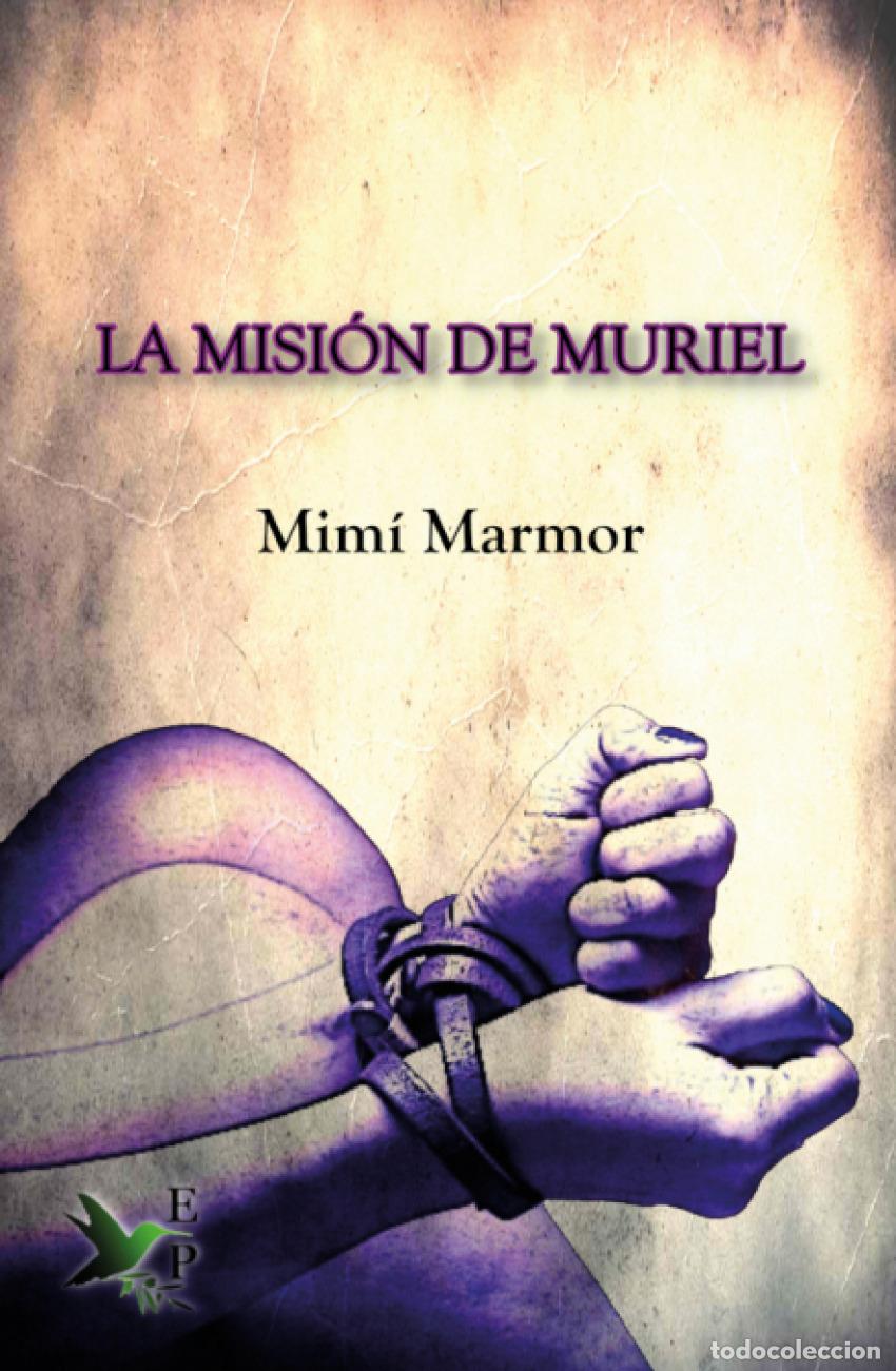 books: LA MISI&Oacute;N DE MURIEL - Marmor, Mim&iacute;