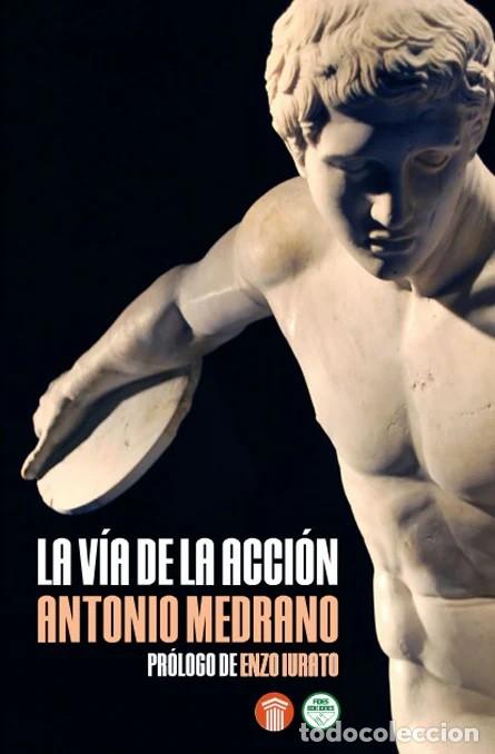 Libros: LA V&Iacute;A DE LA ACCI&Oacute;N Antonio Medrano Pr&oacute;logo de Enzo Iurato FIDES 2026 - 253 p&aacute;gs 21x15cm Edici&oacute;n 1&ordm;
