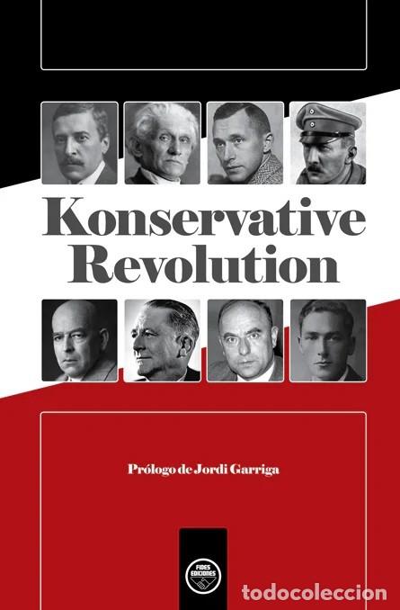 Livres: KONSERVATIVE REVOLUTION Ediciones Fides 2026 - 21&times;15 cm. 344 p&aacute;gs. AA.VV. Pr&oacute;logo de Jordi Garriga