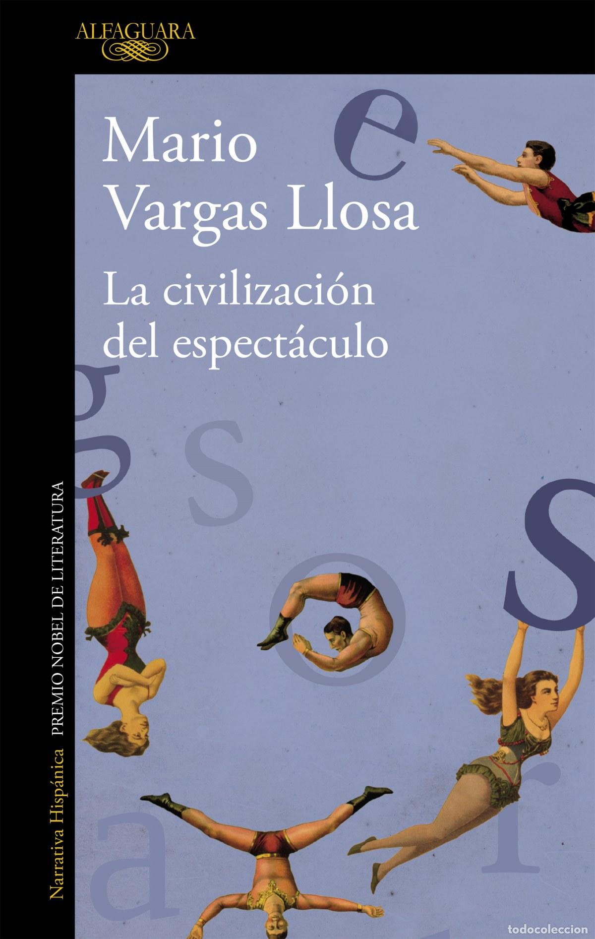 Libros: LA CIVILIZACI&Oacute;N DEL ESPECT&Aacute;CULO - Vargas Llosa, Mario