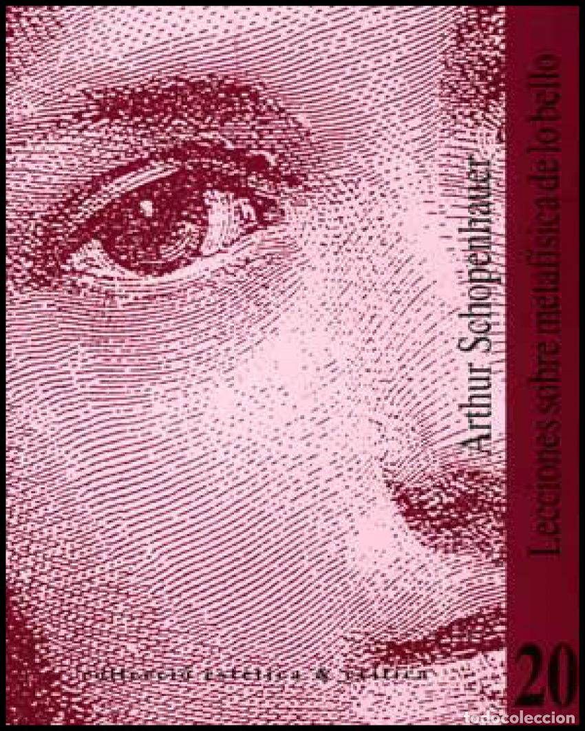 Libros: LECCIONES SOBRE METAF&Iacute;SICA DE LO BELLO - Schopenhauer, Arthur