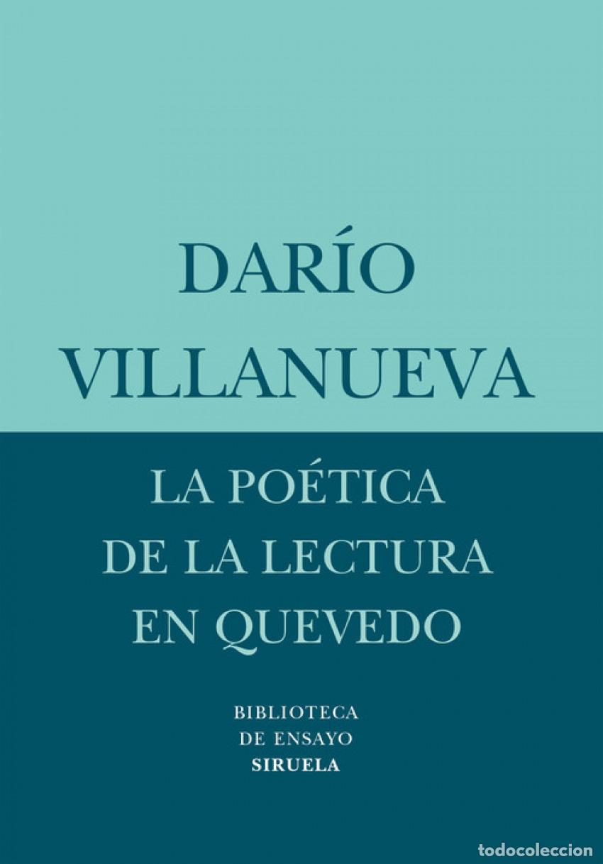 Libros: LA PO&Eacute;TICA DE LA LECTURA EN QUEVEDO - Villanueva, Dar&iacute;o