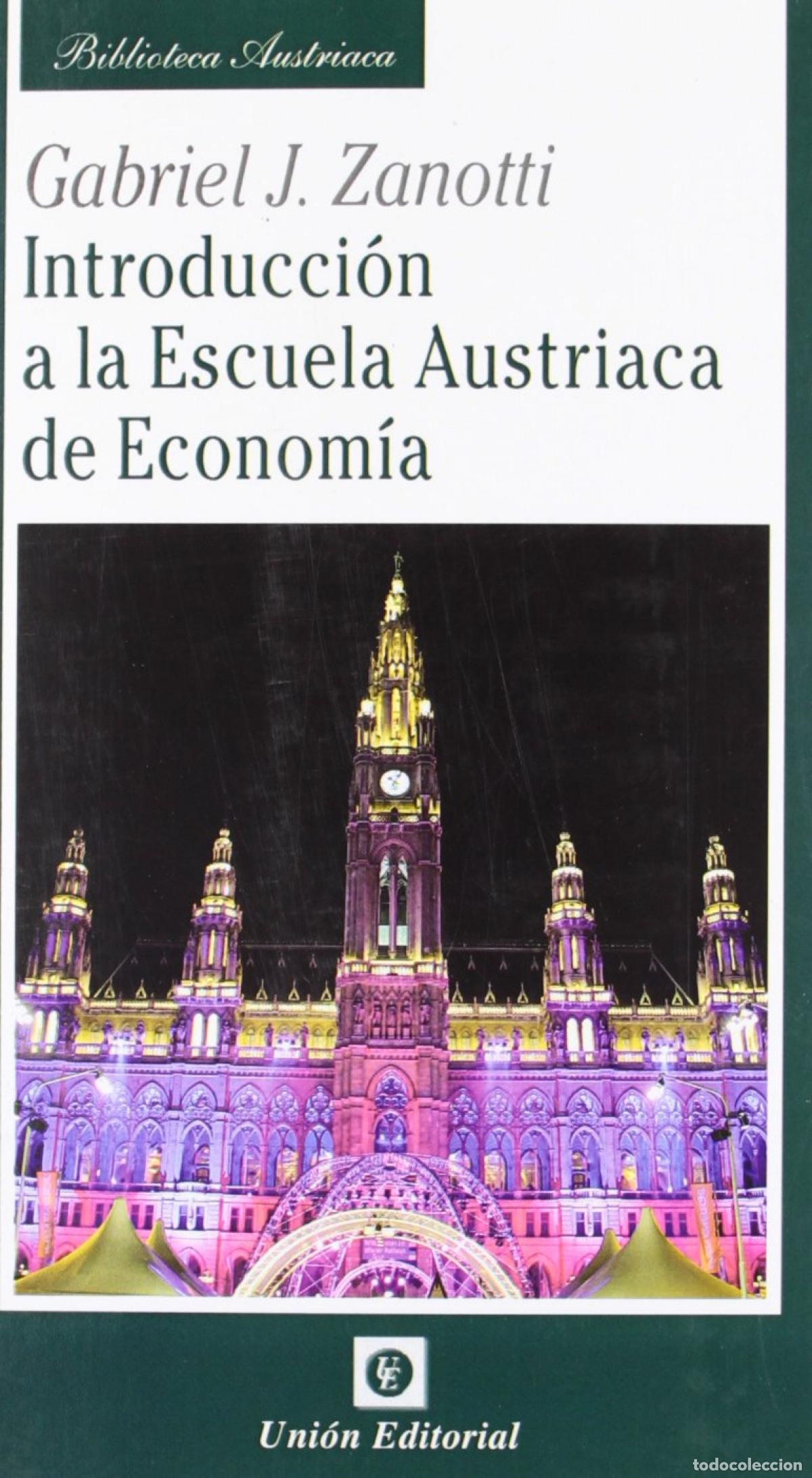 Libros: INTRODUCCION A LA ESCUELA AUSTRIACA DE E - Zanotti