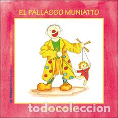 Libros: EL PALLASSO MUNIATTO - Besol&iacute; Montserrat, Olga