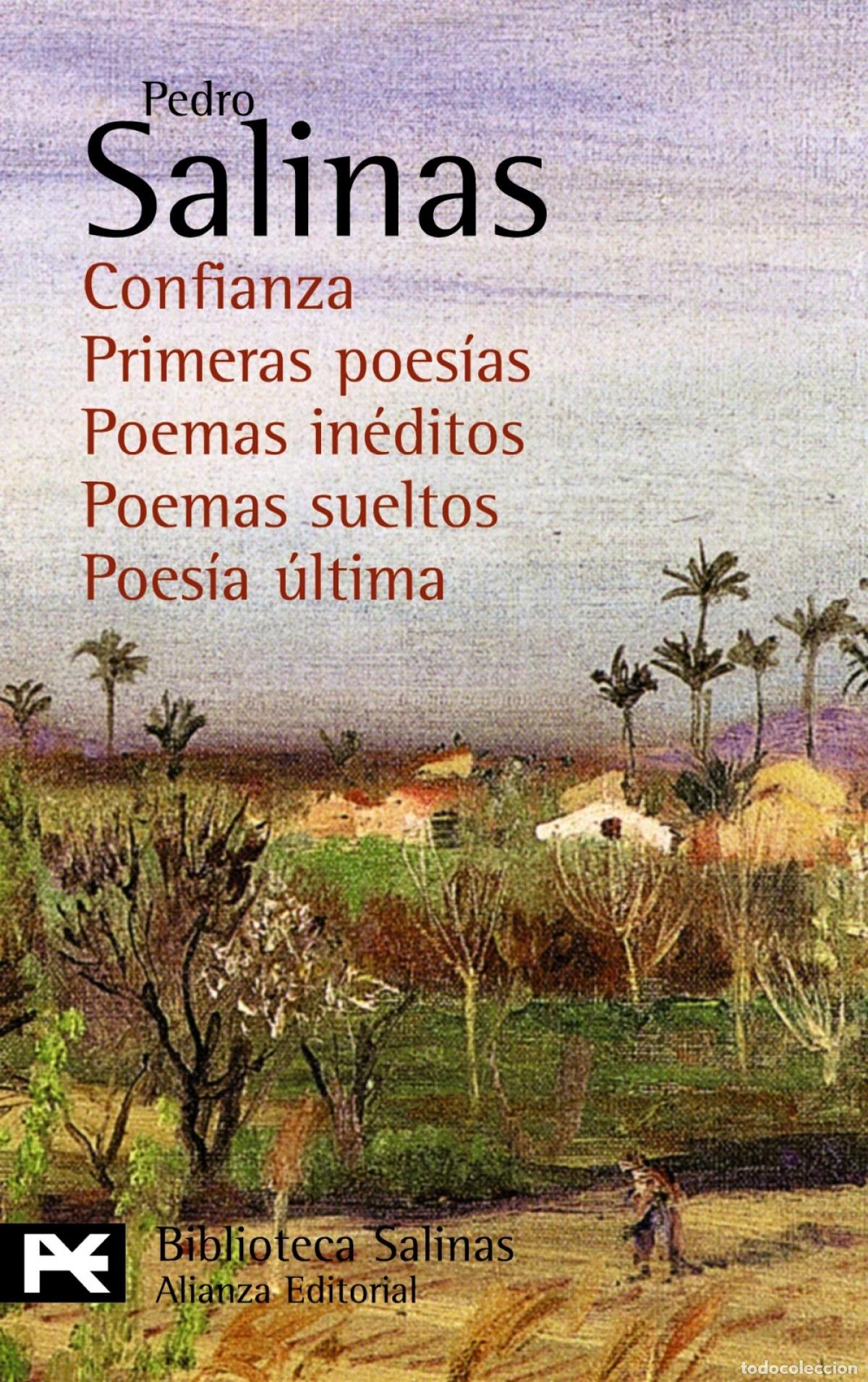 Libros: CONFIANZA. PRIMERAS POES&Iacute;AS. POEMAS IN&Eacute;DITOS. POEMAS SUELTOS. POES&Iacute;A &Uacute;LTIMA - Salinas, Pedro