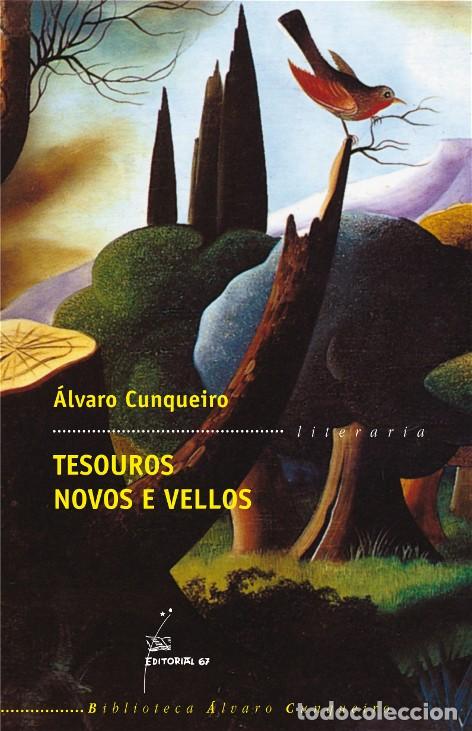 Libros: TESOUROS NOVOS E VELLOS - Cunqueiro, &Aacute;lvaro