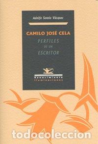 Libros: CAMILO JOSE CELA PERFILES DE UN ESCRITOR - SOTELO VAZQUEZ, ADOLFO