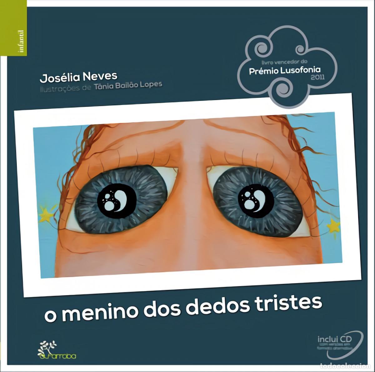Livros: O MENINO DOS DEDOS TRISTES - Alves, Jos&eacute;lia Ilustra&ccedil;&otilde;es T&acirc;nia Bail&atilde;o