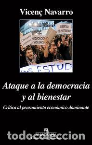 Livros: ATAQUE A LA DEMOCRACIA Y AL BIENESTAR - NAVARRO, VICEN&Ccedil;