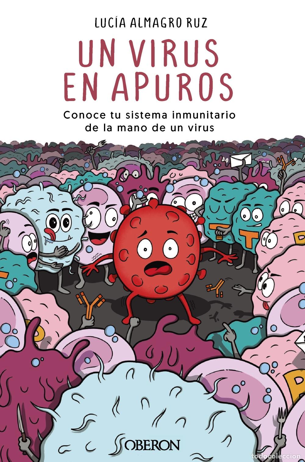 Livros: UN VIRUS EN APUROS - Almagro Ruz, Luc&iacute;a