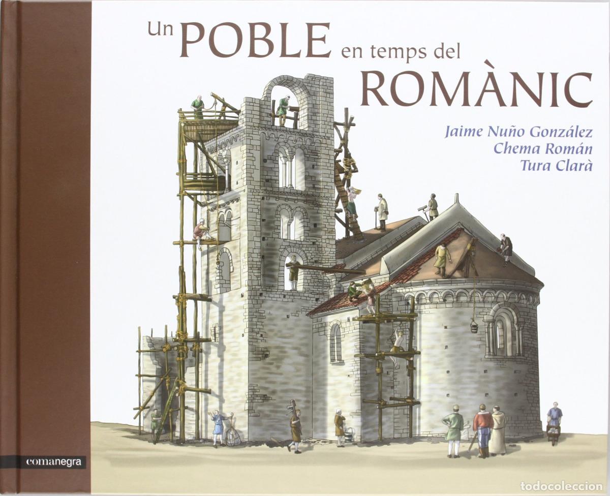 Libros: POBLE EN TEMPS DEL ROMANIC - Nu&ntilde;o Gonz&aacute;lez, Jaime