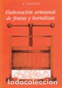 Libros: ELABORACION ARTESANAL DE FRUTAS Y HORTALIZAS - AA.VV. Traducci&oacute;n: DIGNOES TORRES-QUEVEDO, OSCAR