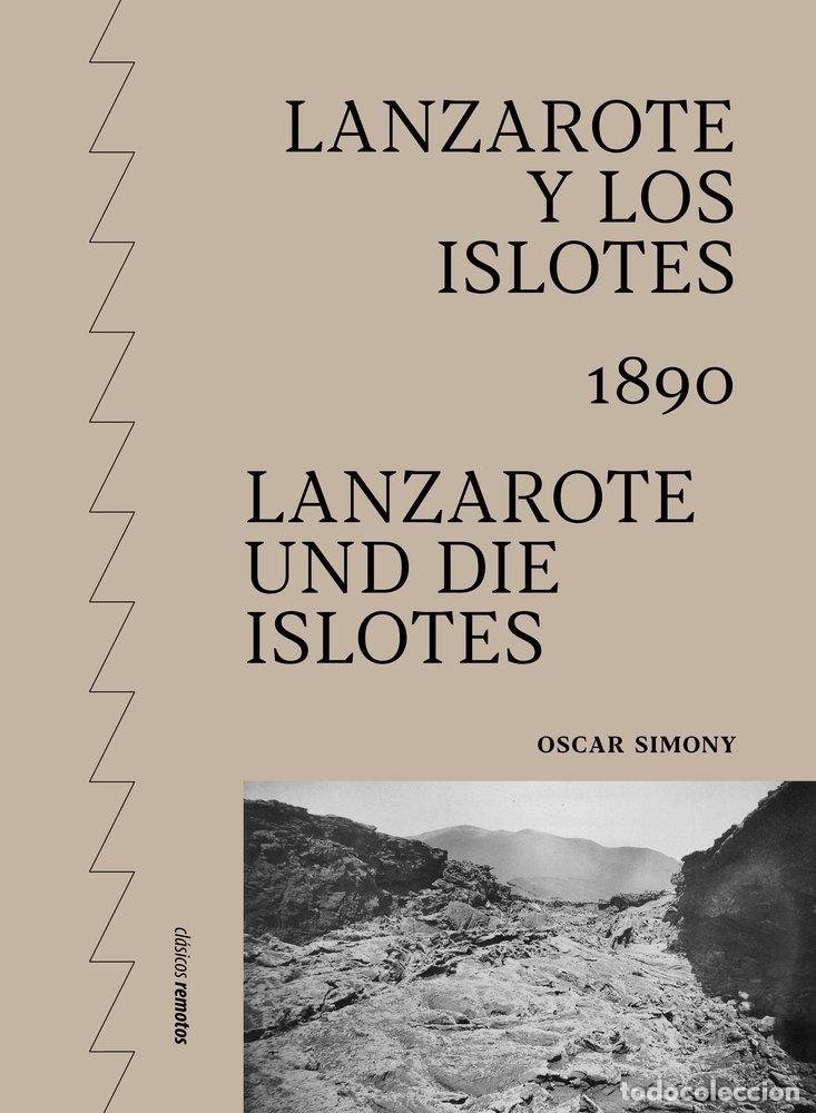 Livros: LANZAROTE Y LOS ISLOTES LANZAROTE UND DIE ISLOTES - SIMONY, OSCAR