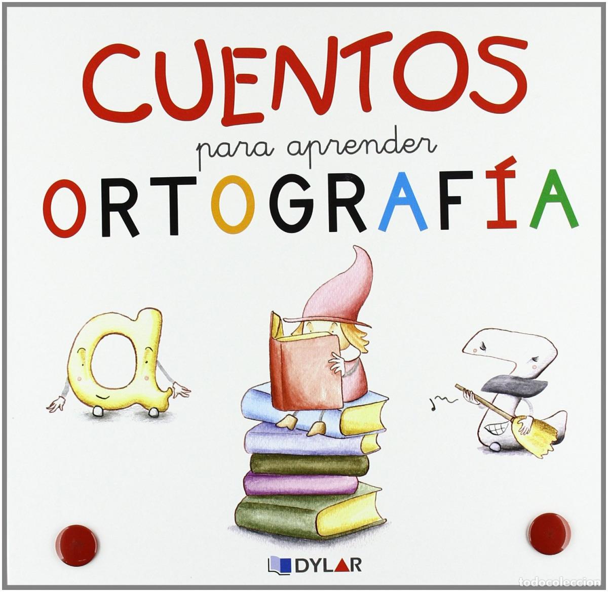 Livros: CUENTOS PARA APRENDER ORTOGRAF&Iacute;A - Valenzuela G&oacute;ngora, Mar&iacute;a