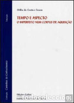 Libros: TEMPO E ASPECTO - O IMPERFEITO NUM CORPUS DE AQUISI&Ccedil;&Atilde;O - Ot&iacute;lia da Costa e Sousa