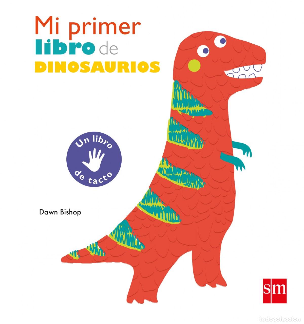 Libros: MI PRIMER LIBRO DE DINOSAURIOS - Bishop, Dawn
