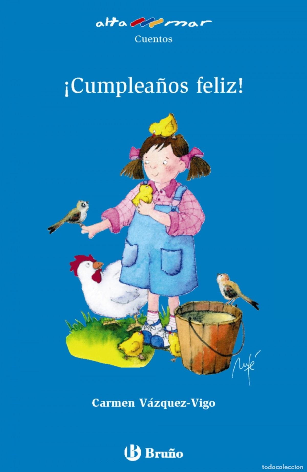 Libros: &Iacute;CUMPLEA&Ntilde;OS FELIZ! - V&aacute;zquez Vigo, Carmen
