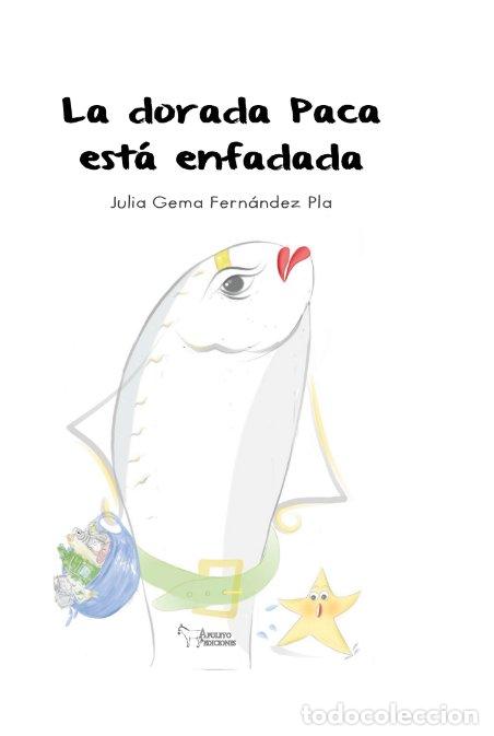 Libros: LA DORADA PACA ESTA ENFADADA - .