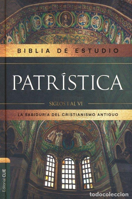Libros: REINA VALERA REVISADA, BIBLIA DE ESTUDIO PATRISTICA, TAPA D - REVISADA REINA VALERA REVISADA