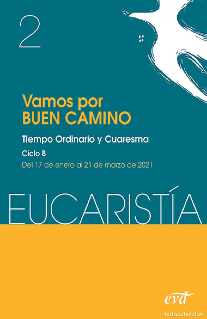 Libros: VAMOS POR BUEN CAMINO (EUCARIST&Iacute;A N&ordm; 2/2021) - EQUIPO EUCARIST&Iacute;A