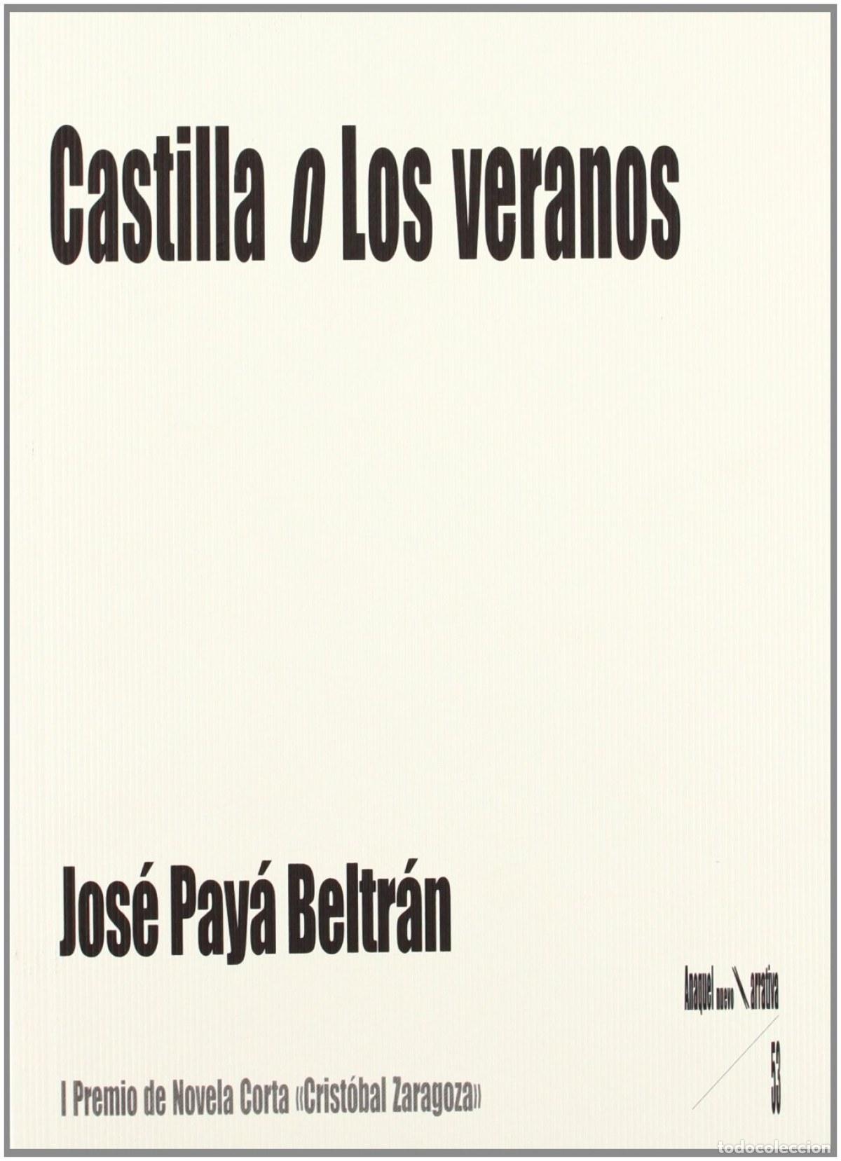 Libros: CASTILLA O &rdquo;LOS VERANOS&rdquo; - Pay&aacute; Beltr&aacute;n, Jos&eacute;