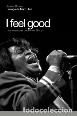 Libros: I FEEL GOOD - Brown, James