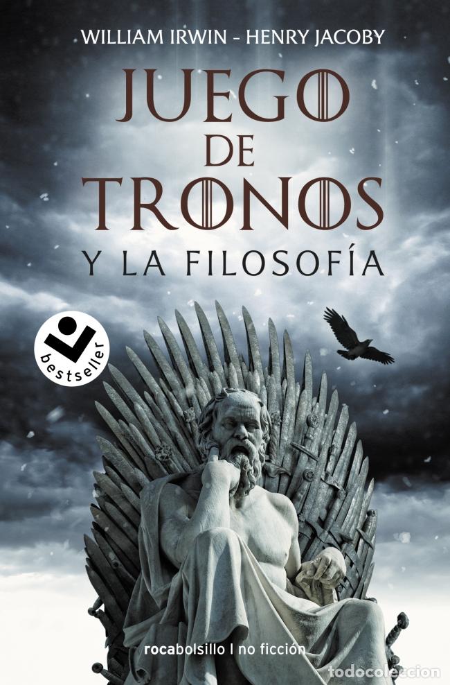 Libros: JUEGO DE TRONOS Y LA FILOSOFIA - Irwin, William