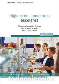 Libros: HIGIENE EN COMEDORES ESCOLARES - FERNANDEZ CORREAS, MERCEDES