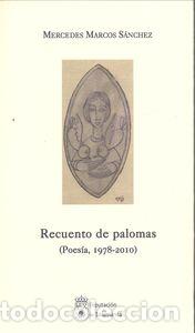 Libros: RECUENTO DE PALOMAS (POES&Iacute;A 1978-2010) - S&aacute;nchez, Mercedes Marcos