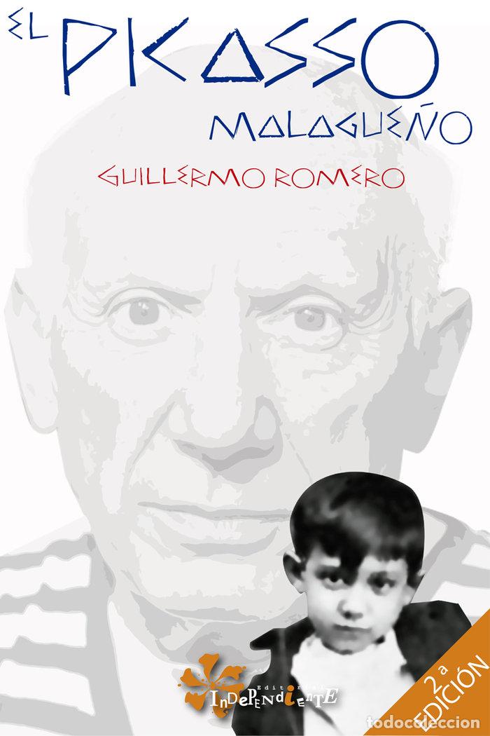 Libros: PICASSO MALAGUE&Ntilde;O,EL - ROMERO, GUILLERMO