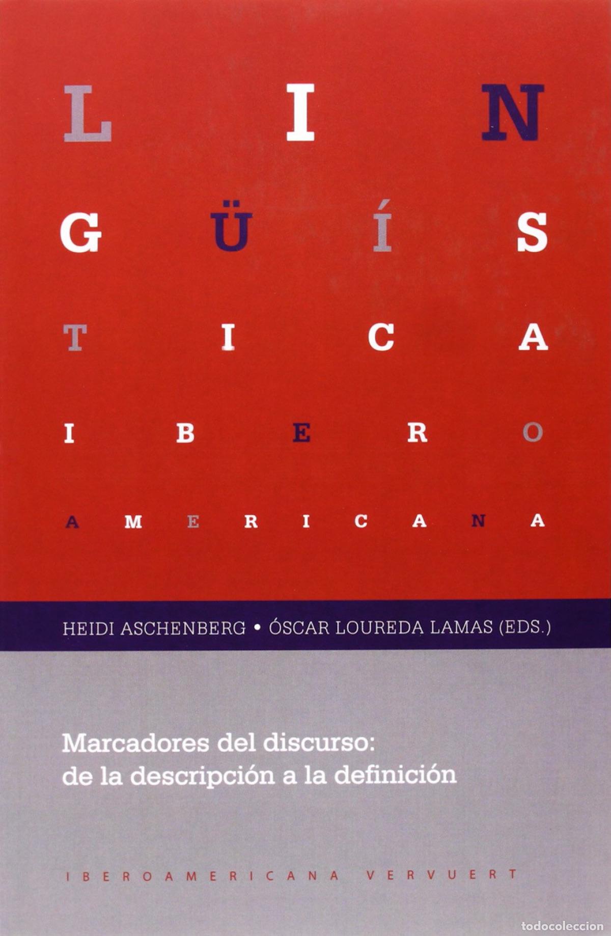 Libros: MARCADORES DEL DISCURSO.DE DESCRIPCION A DEFINICION - Aschenberg, Heidi