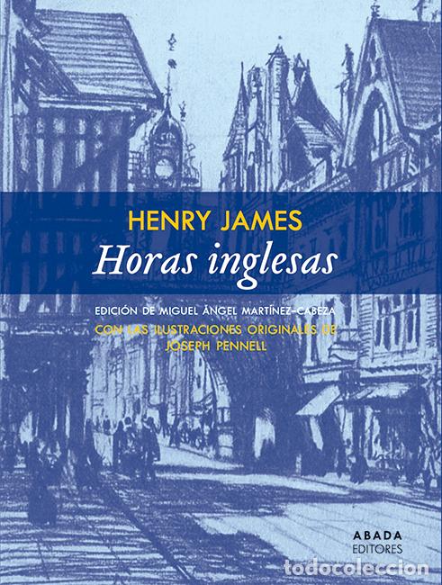 Libros: HORAS INGLESAS - HENRY JAMES
