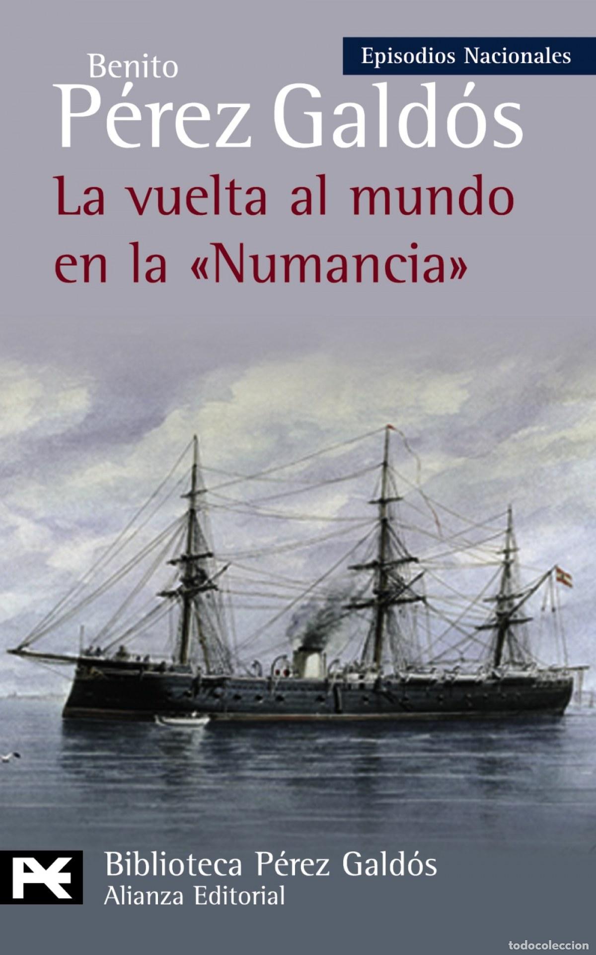 Libros: LA VUELTA AL MUNDO EN LA &rdquo; NUMANCIA &rdquo; - P&eacute;rez Gald&oacute;s, Benito