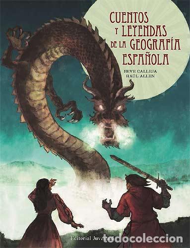 Libros: CUENTOS Y LEYENDAS DE LA GEOGRAFIA ESPA&Ntilde;OLA - Calleja, Seve