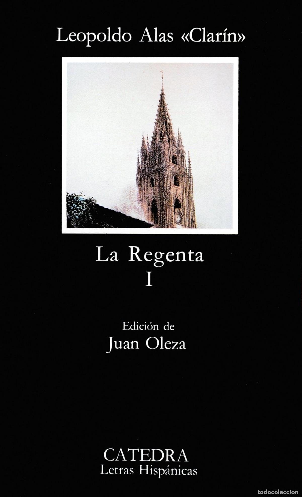 Libros: LA REGENTA, I - &laquo;Clar&iacute;n&raquo;, Leopoldo Alas