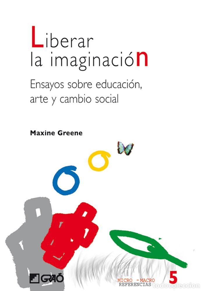 Libros: LIBERAR LA IMAGINACI&Oacute;N - Greene, Maxine