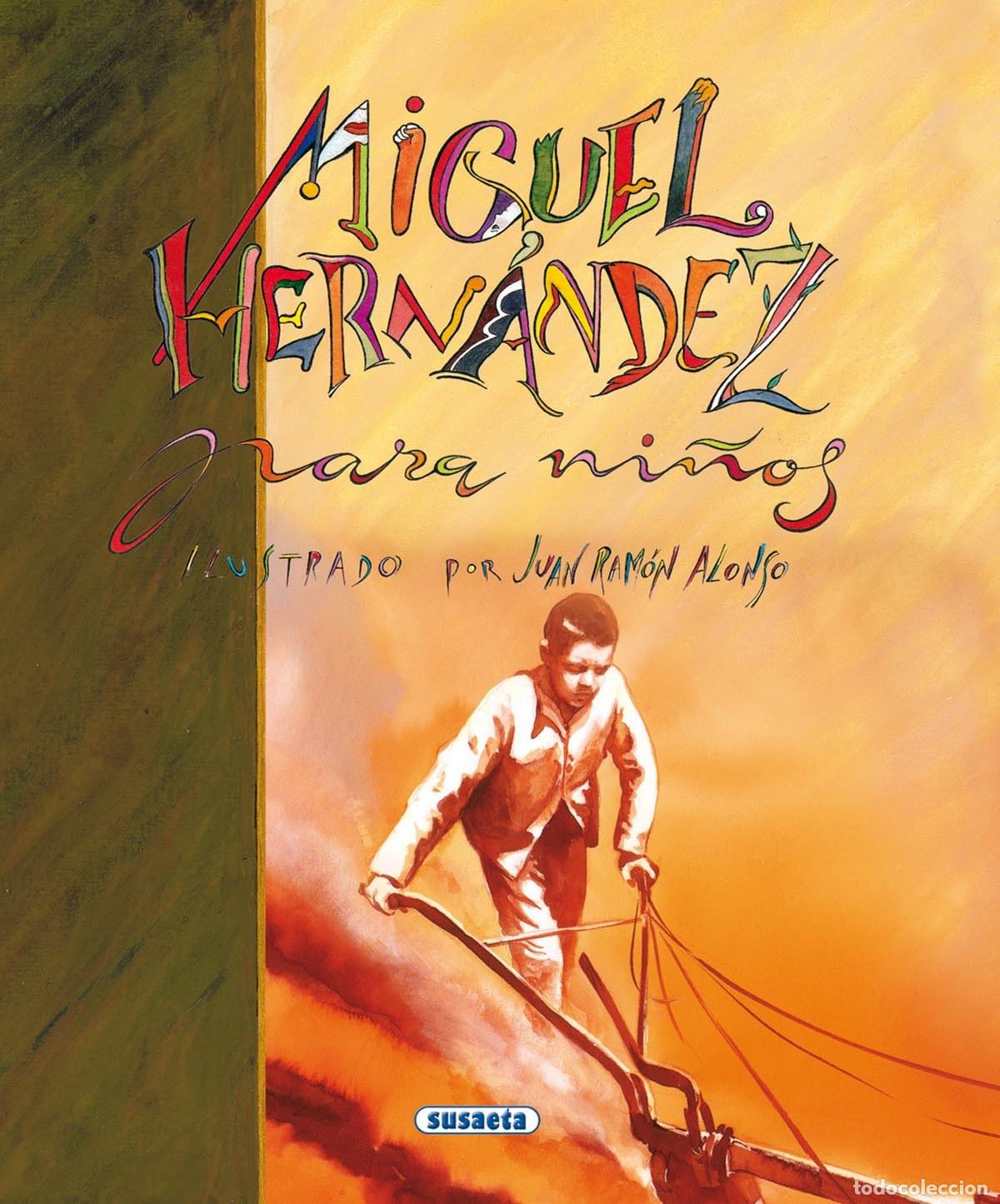 Libros: MIGUEL HERN&Aacute;NDEZ PARA NI&Ntilde;OS - Hern&aacute;ndez, Miguel