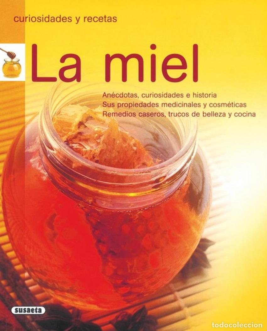 Libros: LA MIEL (CURIOSIDADES Y RECETAS) - Susaeta, Equipo