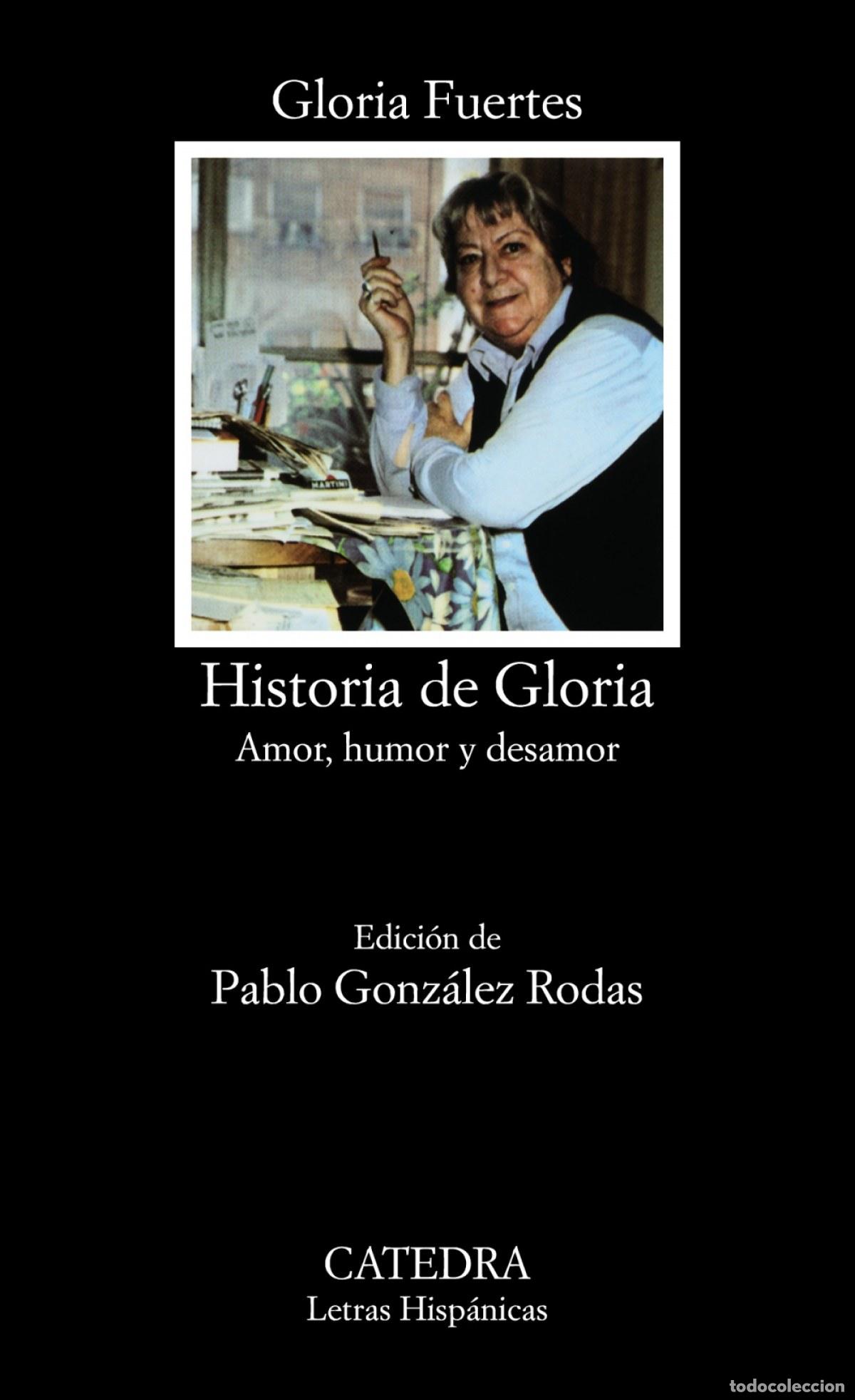 Libros: HISTORIA DE GLORIA (AMOR, HUMOR Y DESAMOR) - Fuertes, Gloria