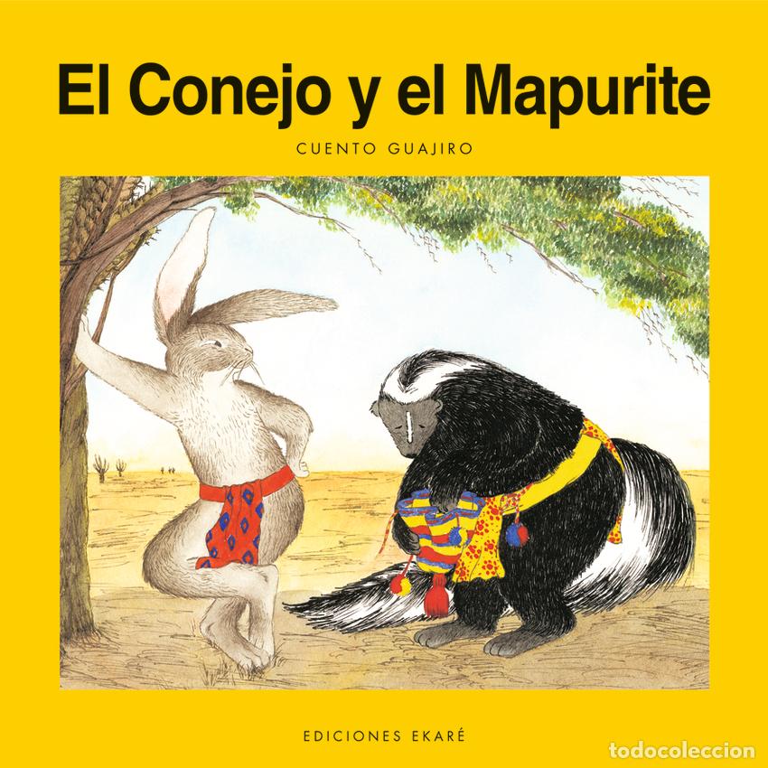 Libros: EL CONEJO Y EL MAPURITE - Ram&oacute;n Paz Ipuana