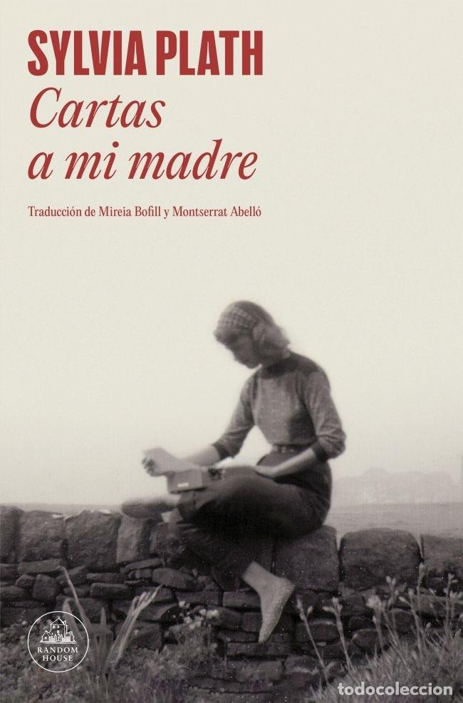 Libros: CARTAS A MI MADRE - SYLVIA PLATH