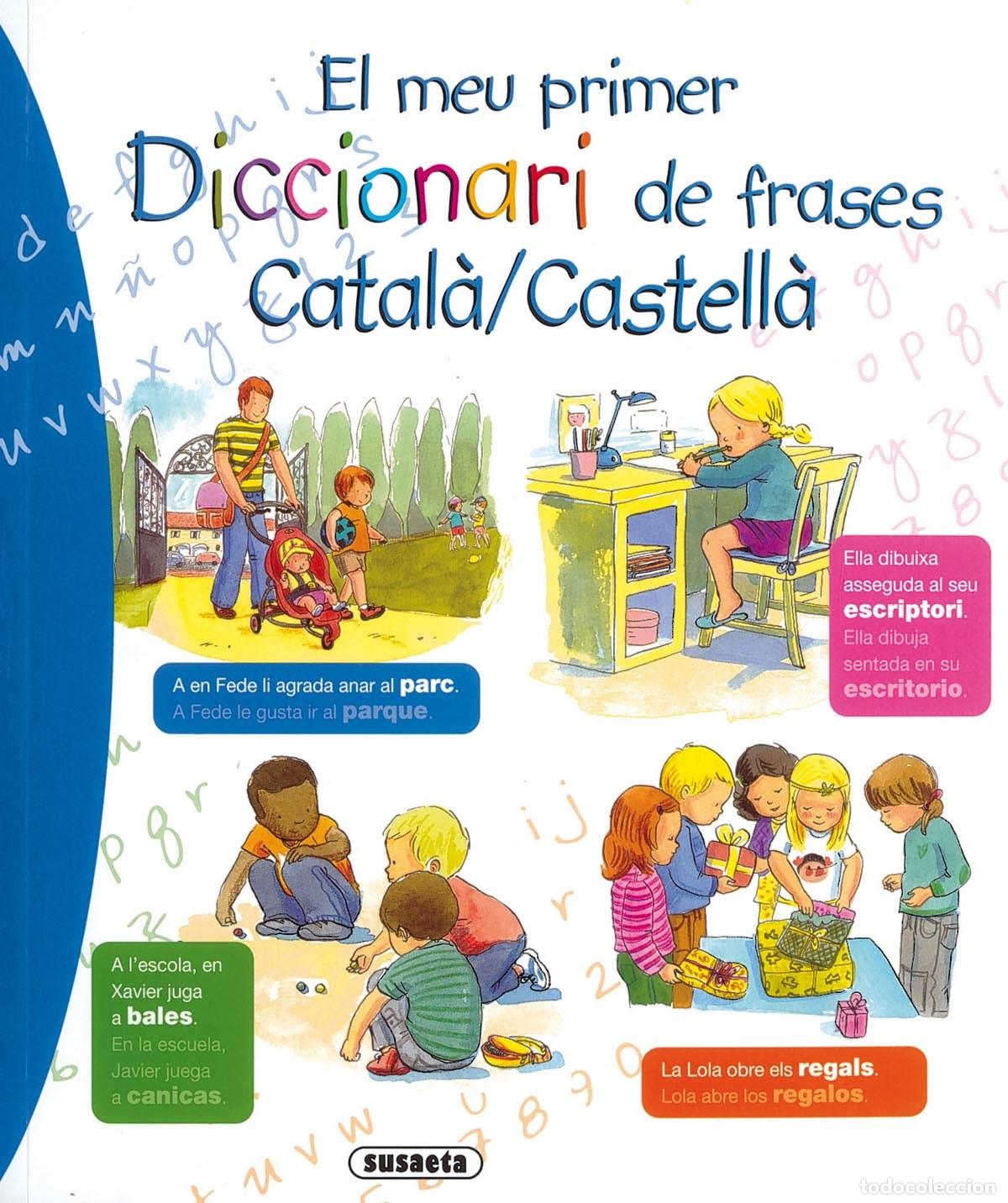 Libros: EL MEU PRIMER DICCIONARI DE FRASES CATAL&Agrave;/CASTELL&Agrave; - Susaeta, Equipo