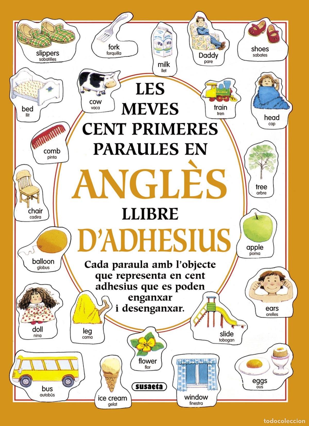 Libros: LES MEVES CENT PRIMERES PARAULES EN ANGL&Egrave;S AMB ADHESIUS - Susaeta, Equipo