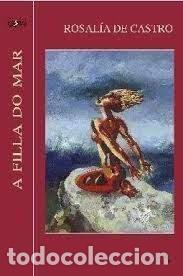 Libros: A FILLA DO MAR - Castro, Rosal&iacute;a de