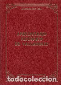 Livros: ANECDOTARIO HISTORICO DE VALLADOLID - Rojo Vega, Anastasio