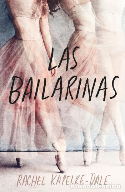 Livros: LAS BAILARINAS - KAPELKE-DALE, RACHEL