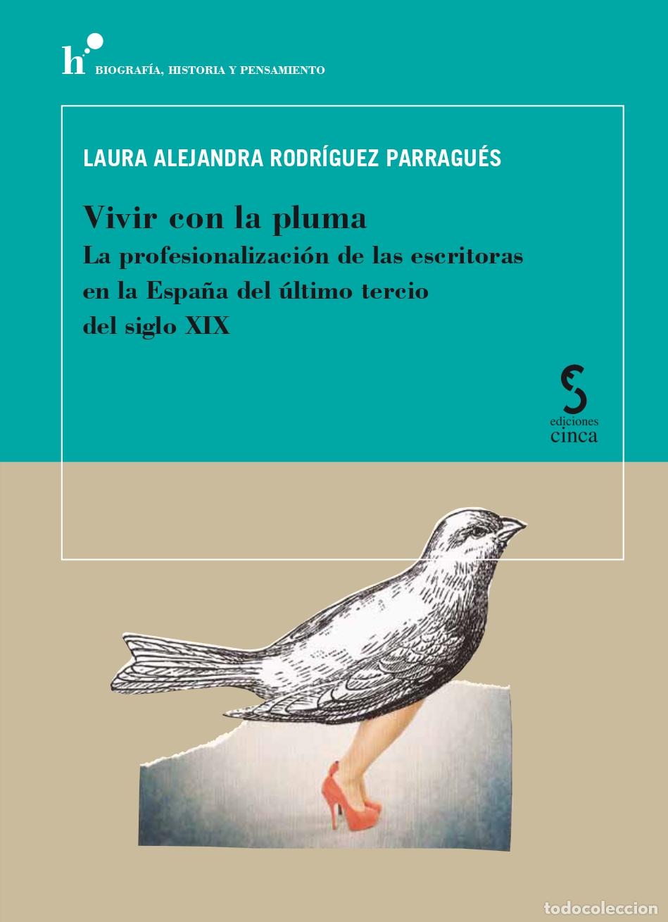 Livros: VIVIR CON LA PLUMA - Rodr&iacute;guez Parragu&eacute;s, Laura Alejandra