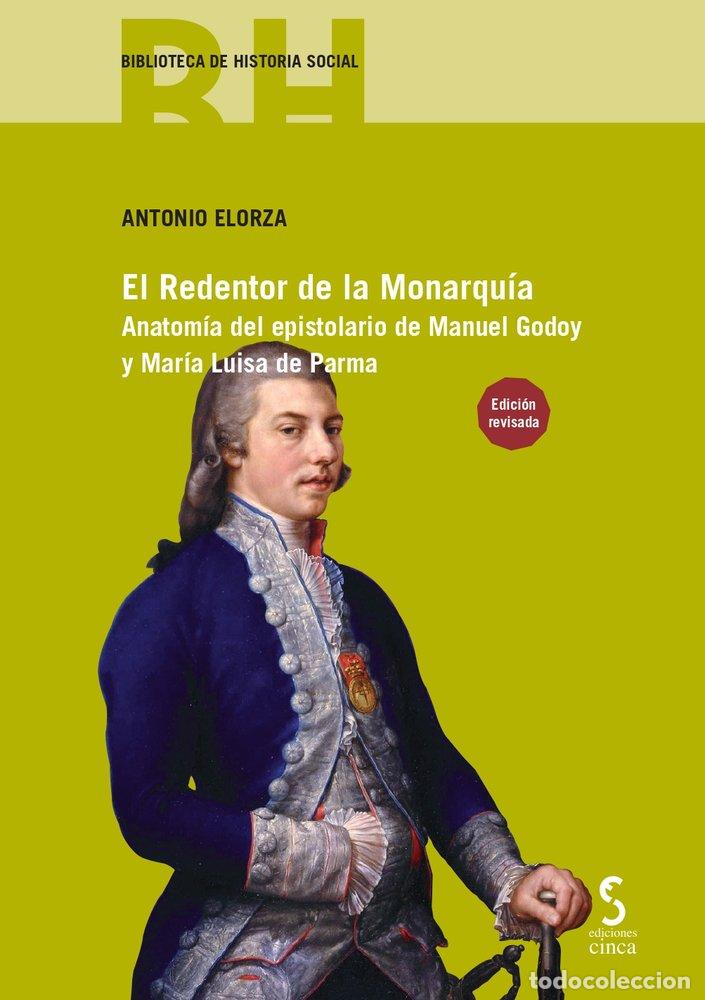 Libri: EL REDENTOR DE LA MONARQUIA - ELORZA, ANTONIO